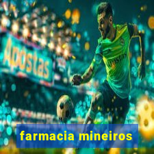 farmacia mineiros